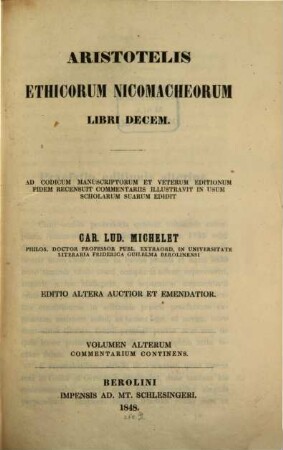 Aristotelis ethicorum Nicomacheorum libri decem, 2. Commentarium continens