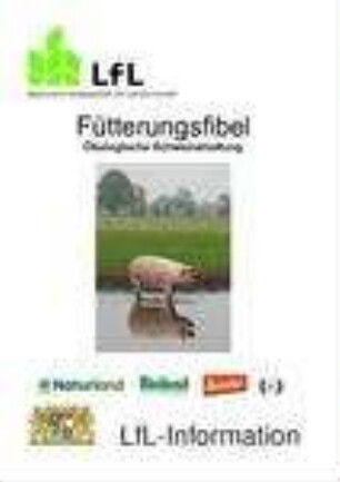 Fütterungsfibel : ökologische Schweinehaltung