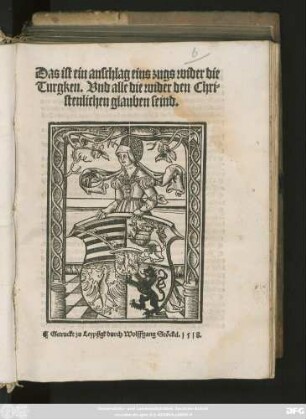 Das ist ein anschlag eins zugs wider die || Turgken. Vnd alle die wider den Chri=||stenlichen glauben seind.||