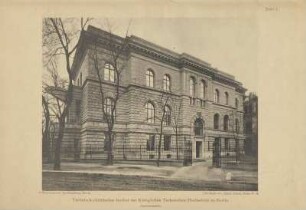 Technisch-chemisches Institut der Königlichen Technischen Hochschule zu Berlin. Aussensicht