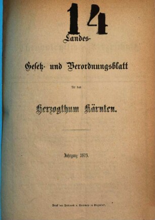 Landes-Gesetz- und Verordnungsblatt für das Herzogthum Kärnten. 1873, 1873