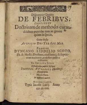 Disputatio Quarta De Febribus, Continens Doctrinam de methodo curandi febres putridas tam in genere quam in specie