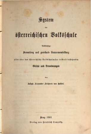 Die österreichische Volksschule : Geschichte, System, Statistik, 3. System der österreichischen Volksschule