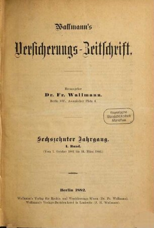 Wallmann's Versicherungszeitschrift. 16,1. 1881/82