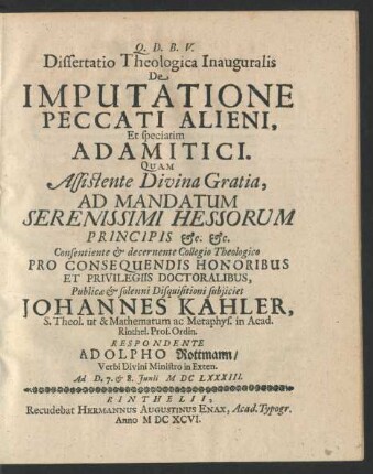 Dissertatio Theologica Inauguralis De Imputatione Peccati Alieni, Et speciatim Adamitici ... Respondente Adolpho Rottmann ...