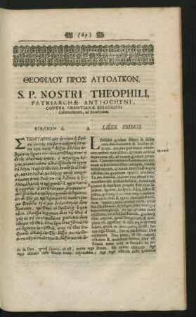 S. P. Nostri Theophili, Patriarchae Antiocheni, Contra Christianae Religionis Calumniatores, ad Autolycum.