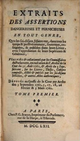 Extraits des assertions dangereuses et pernicieuses en tout genre ... soutenues et enseignées par ... les Jesuites, 1