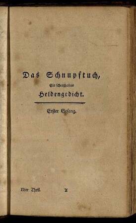 Das Schnupftuch, Ein scherzhaftes Heldengedicht.
