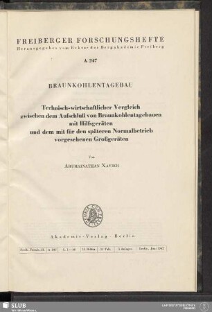 Technisch-wirtschaftlicher Vergleich zwischen dem Aufschluß von Braunkohlentagebauen mit Hilfsgeräten und dem mit für den späteren Normalbetrieb vorgesehenen Großgeräten
