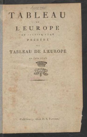 Tableau De L'Europe En Janvier 1796 : Précédé Du Tableau De L'Europe en Juin 1795.