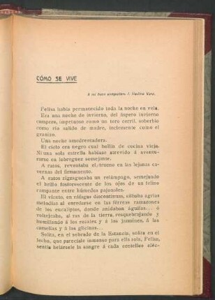 Cómo se vive : A mi buen compañero I. Medina Vera.