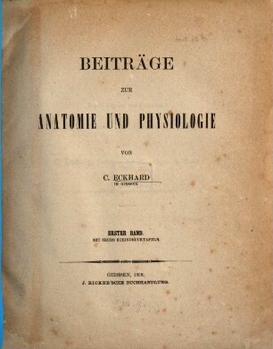 Beiträge zur Anatomie und Physiologie. 1. 1858