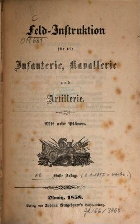 Feld-Instruktion für die Infanterie, Kavallerie und Artillerie