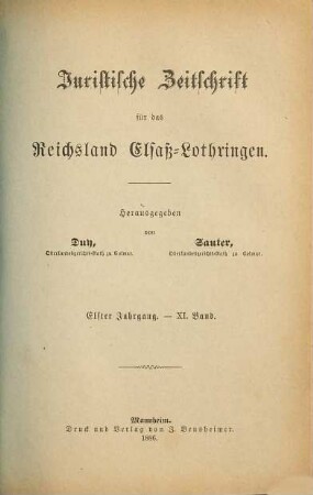 Juristische Zeitschrift für das Reichsland Elsaß-Lothringen. 11. 1886 = Bd. 11