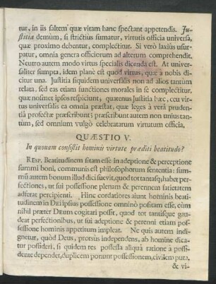 Quaestio V. In quonam consistit hominis virtute praediti beatitudo?
