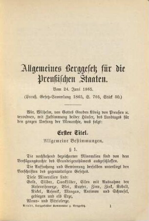 Allgemeines Berggesetz für die Preußischen Staaten in seiner jetzigen Fassung : nebst kurzgefaßtem Kommentar und einem Auszug aus der Gewerbeordnung