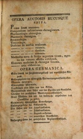 Joseph Jakob Plenk, der Chirurgie Doktor, der Chymie und Pflanzenkunde öffentlichen ordentlichen Lehrer in der k. k. medizinisch-chirurgischen Militärakademie, Direktor der Feldapotheken und k. k. Feldstabschirurgus. Neue Anfangsgründe der chirurgischen Vorbereitungswissenschaften für angehende Wundärzte : Zum Gebrauch der Anfänger in der k. k. medizinisch-chirurgischen Militärakademie