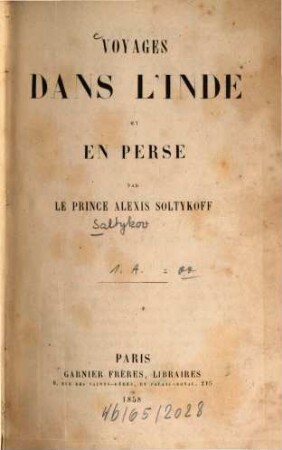 Voyages dans l'Inde et en Perse : Par le Prince Alexis Soltykoff