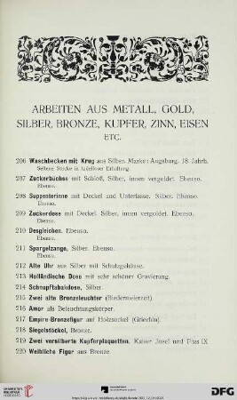 Arbeiten aus Metall, Gold, Silber, Bronze, Kupfer, Zinn, Eisen (Nr. 206-305)