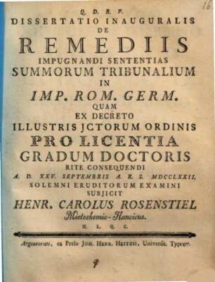 Diss. inaug. de remediis impugnandi sententias summorum tribunalium in Imp. Rom. Germ.