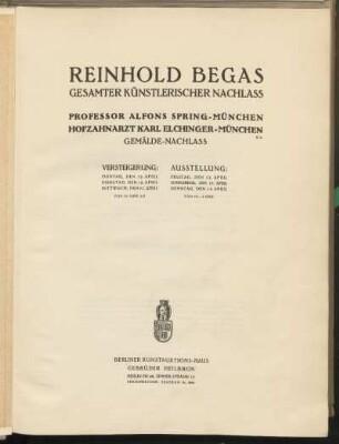 Reinhold Begas : gesamter künstlerischer Nachlass ; Versteigerung, Ausstellung