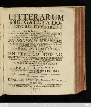 Litterarum Obligatio A Doctorum Erroribus Vindicata : Dissertatione Juridica Inaugurali ... Præside Dn. Henrico Bodino ... Pro Licentia Summos In Utroqve Jure Honores Conseqvendi Ad d. Novembr. MDCCXIII ... exhibita à Daniele Hampio, Sorbiga-Misnico ...