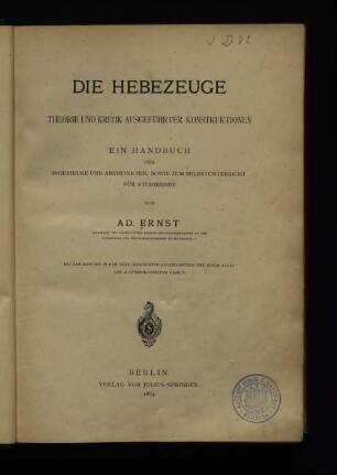 Textband: Die Hebezeuge : Theorie und Kritik ausgeführter Konstruktionen : ein Handbuch für Ingenieure, Techniker und Studierende
