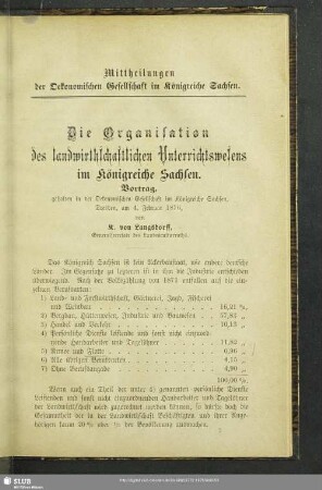 Die Organisation des landwirthschaftlichen Unterrichtswesens im Königreiche Sachsen : Vortrag, gehalten in der Oekonomischen Gesellschaft im Königreiche Sachsen, Dresden, am 4. November 1876