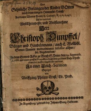 Das sehnliche Verlangen ... : Leich Sermon Auf Chr. Dimpffel ... Handelsmann zu Regensb.