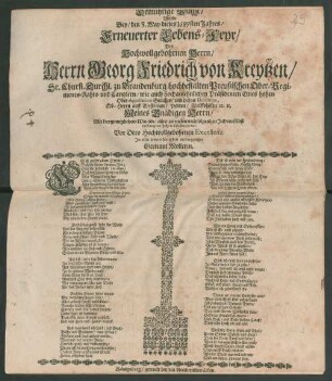 Demühtige Pflicht/ Welche Bey/ den 3. May dieses 1689sten Jahres/ Erneuerter Lebens-Feyr/ Des ... Herrn Georg Friedrich von Kreytzen/ Sr. Churfl. Durchl. zu Brandenburg hochbestalten Preußischen Ober-Regiments-Rahts und Cantzlern/ wie auch hochansehnlichen Präsidenten Eines hohen Ober-Appellation-Gerichts/ und Lehns-Directoris, Erb-Herrn auff Weßlienen/ Porren/ Wolffshöfen [et]c. [et]c. Meines Gnädigen Herrn/ Mit hertzinniglichem Wunsch/ alles zu vielen nachfolgenden Jahren selbst verlangten hohen Wollwesens/ Vor Dero Hochwollgebohrnen Excellenz In aller Unterthänigkeit niedergeleget