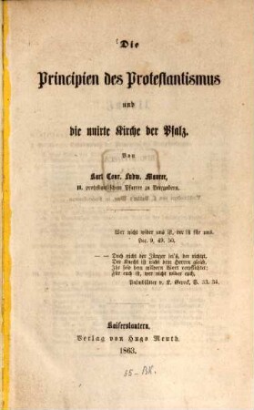 Die Principien des Protestantismus und die unirte Kirche der Pfalz