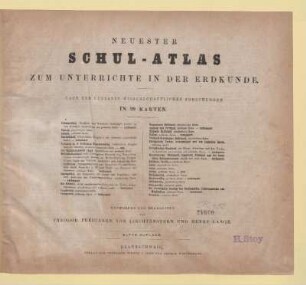Neuester Schul-Atlas zum Unterrichte in der Erdkunde : nach den neuesten wissenschaftlichen Forschungen ; in 29 Karten