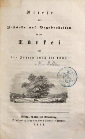 Briefe über Zustände und Begebenheiten in der Türkei aus den Jahren 1835 bis 1839