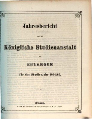 Jahresbericht über die Königliche Studienanstalt zu Erlangen : für das Studienjahr .... 1864/65