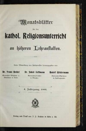 4: Monatsblätter für den katholischen Religionsunterricht an höheren Lehranstalten - 4. 1903
