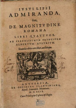 Iusti Lipsi Admiranda sive de magnitudine romana libri quattuor