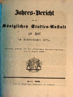 Jahresbericht über die Königliche Studienanstalt zu Hof : für das Schuljahr .... 1855/56 (1856)
