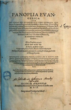 Panoplia evangelica sive De verbo Dei evangelico : libri quinque, quibus ex scriptura prophetica & apostolica illius eruitur & declaratur indoles atq[ue] natura ..., [1]