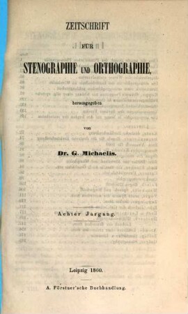 Zeitschrift für Stenographie und Orthographie. 8. 1860