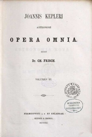 Joannis Kepleri astronomi opera omnia, 3