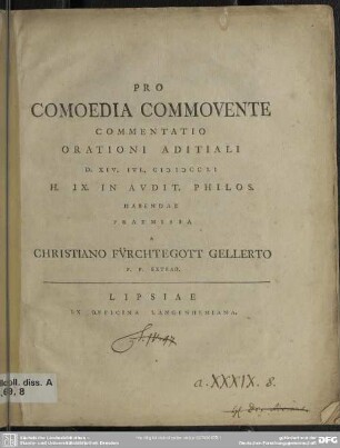 Pro Comoedia Commovente Commentatio Orationi Aditiali D. XIV. Iul. MDCCLI ... In Audit. Philos. Habendae