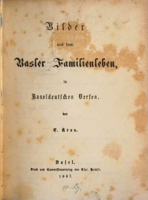 Bilder aus dem Basler Familienleben, in Baseldeutschen Versen