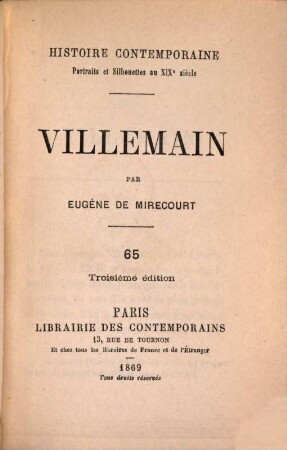 Histoire contemporaine : Portraits et Silhouettes au XIX siècle. (Der Umschlag m. d. T.: Les Contemporains), 65