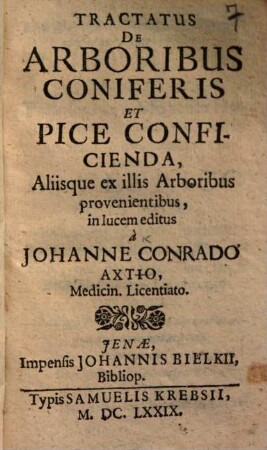 Tractatus de arboribus coniferis et pice conficienda, aliisque ex illis arboribus provenientibus