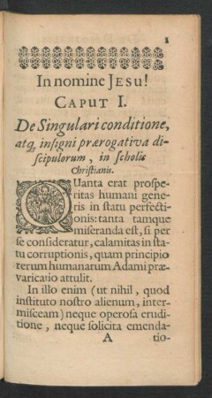 Caput I. De Singulari conditione, atque insigni praerogativa discipulorum, in scholis Christianis.