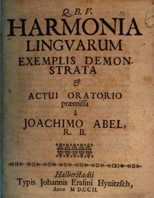 Harmonia linguarum exemplis demonstrata et actui oratorio praemissa