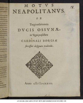 Motus Neapolitanus, Ob Tergiversationem Ducis Ossunae, in Regni praefectura Cardinali Borgiae successori designato tradenda