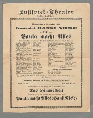 Lustspiel-Theater ... Mittwoch den 8. September 1909. Gastspiel Hansi Niese. Zum 117. Male: Paula macht Alles ... Musik von Rudolf Raimann