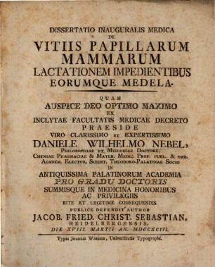 Dissertatio inauguralis medica de vitiis papillarum mammarum lactationem impedientibus eorumque medela
