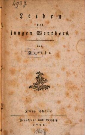 Leiden des jungen Werthers : Zwey Theile